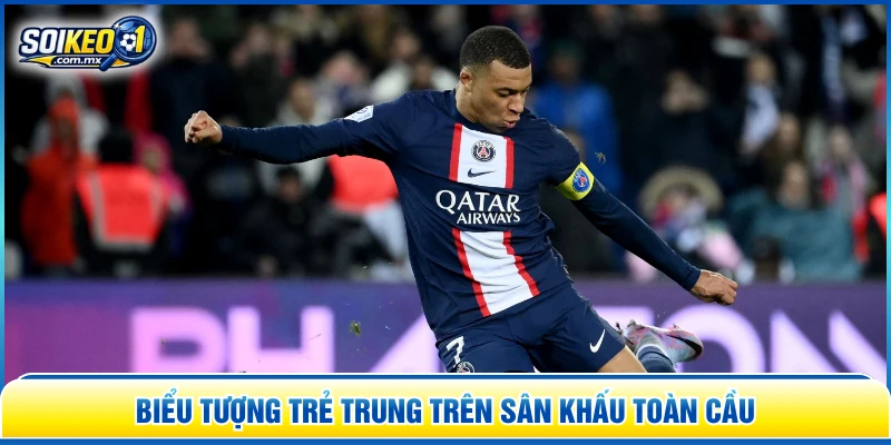 Biểu tượng trẻ trung trên sân khấu toàn cầu