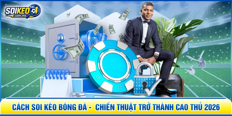 cách soi kèo bóng đá